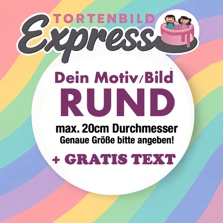 Essbares Tortenbild - Eigenes Bild/Motiv - Rund