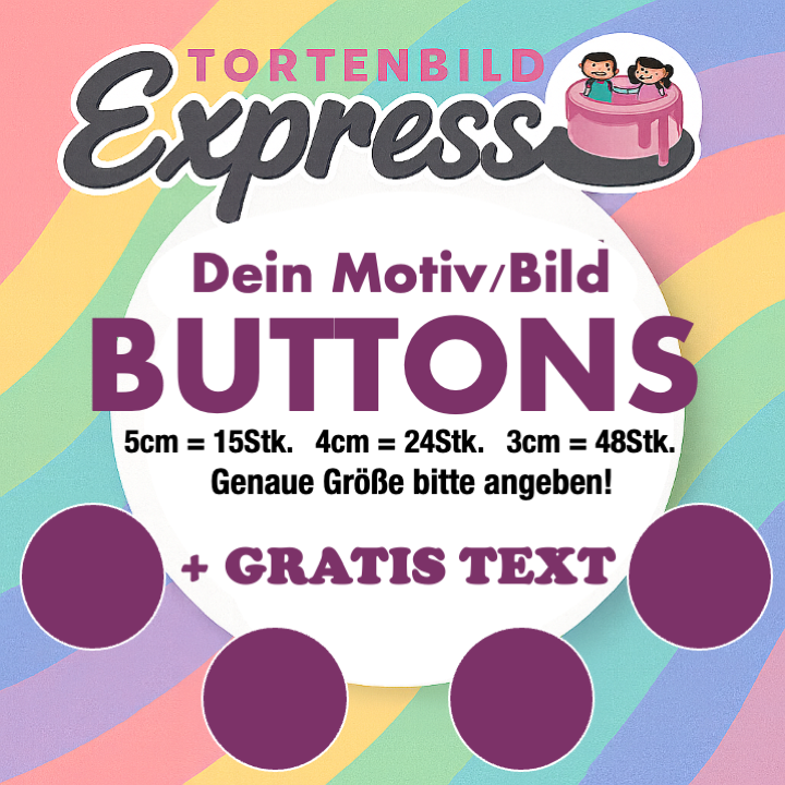 Essbares Tortenbild - Eigenes Bild/Motiv - Mini Buttons